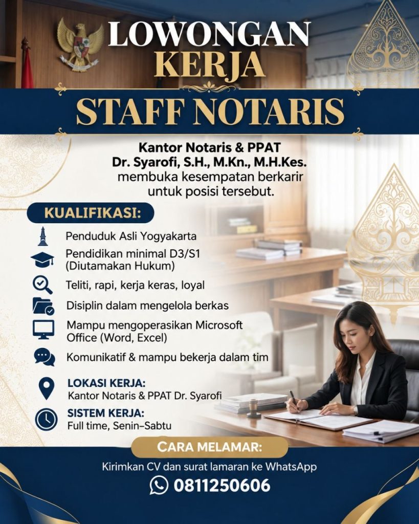 Poster lowongan Kantor Notaris & PPAT Dr. Syarofi, S.H., M.Kn., M.H.Kes.